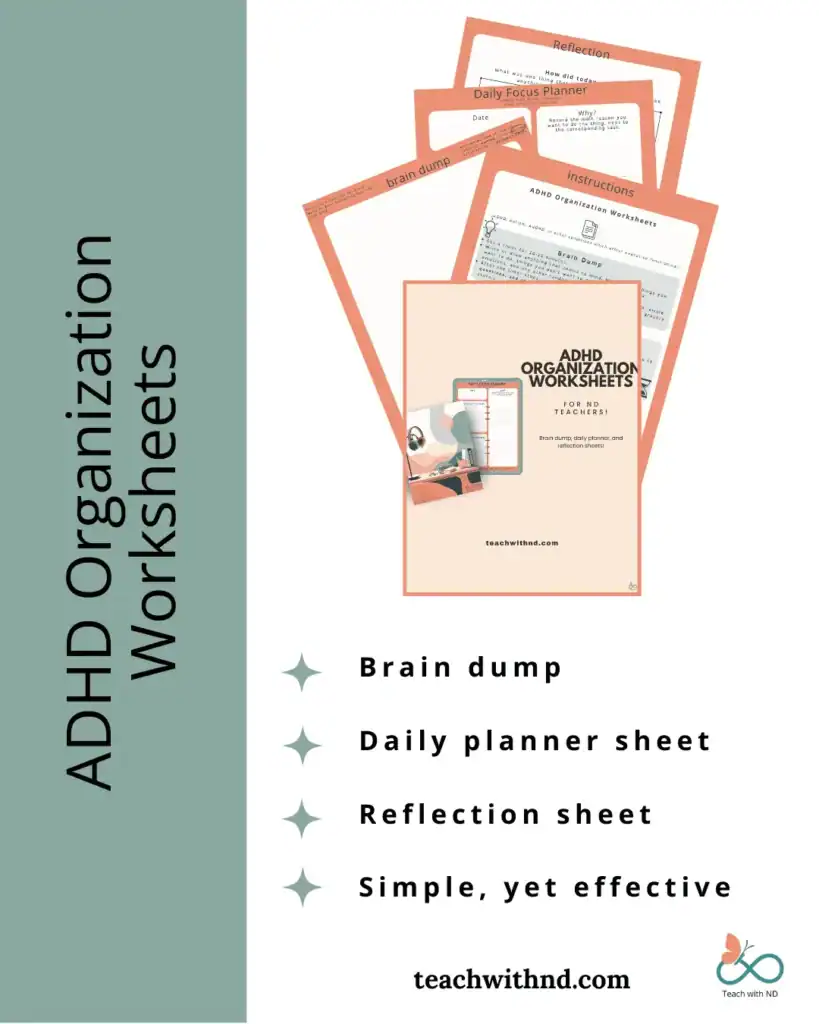 ADHD Organization Worksheets for Neurodivergent Teachers 3 adhd organization worksheets on white background with sage border, featuring brain dump, daily planner worksheet, reflection worksheet, simple yet effective
