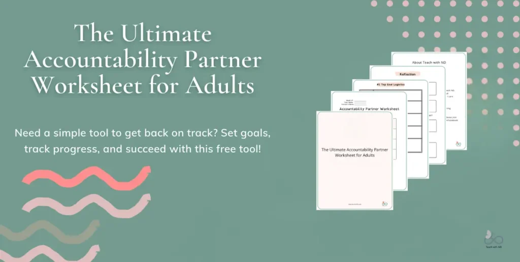 The Ultimate Accountability Partner Worksheet for Adults 2 sage green background with worksheets spread out to upper right corner, text reads The Ultimate Accountability Partner Worksheet for Adults