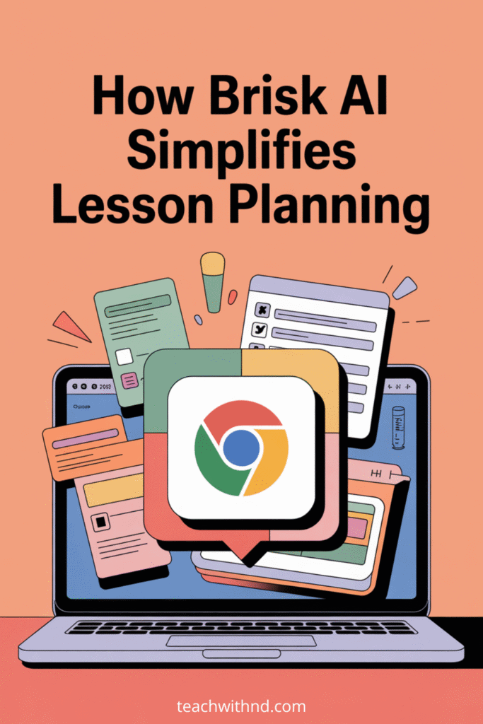 Brisk AI Chrome extension icon inside Google Doc, big text "How Brisk AI Simplifies Lesson Planning," digital planning cards, checklists, and progress bars on a laptop in clean, bright vector style.
