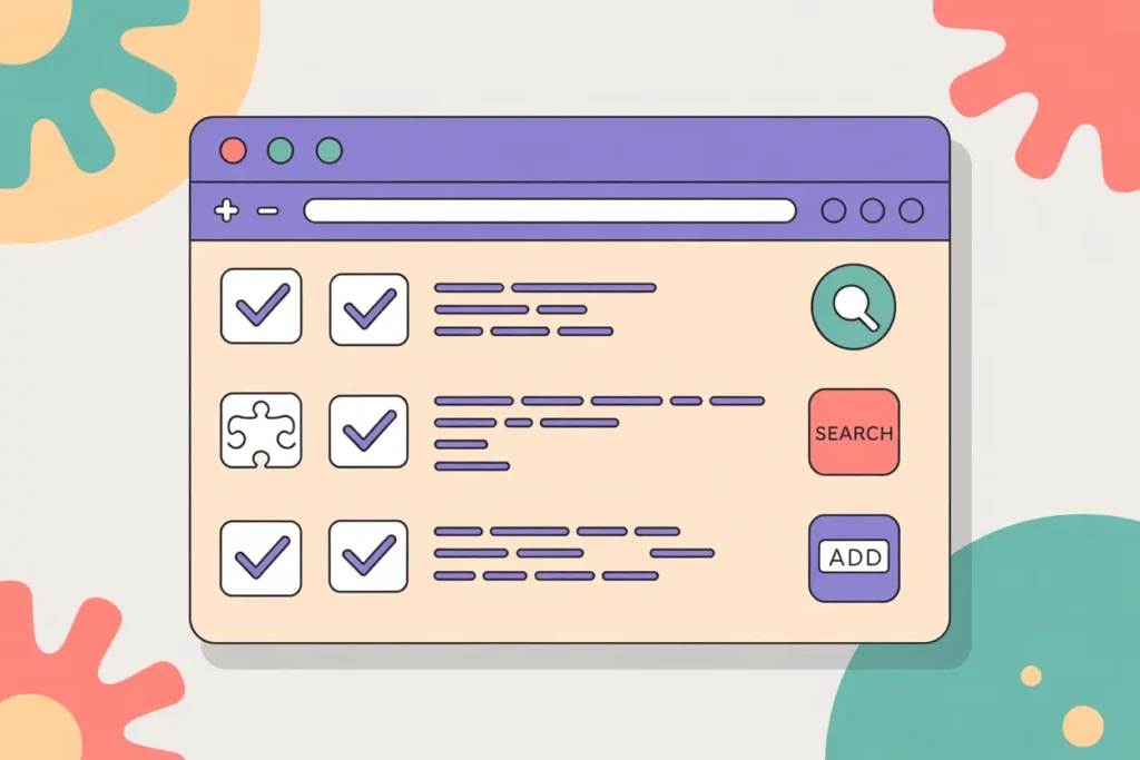 Colorful vector illustration of a browser-style window with a checklist interface. Each row includes large checkmarks, text blocks, a puzzle piece icon, and buttons labeled “SEARCH” and “ADD.” Background is soft peach with accent elements in coral, teal, and purple. Represents a step-by-step or extension management guide.