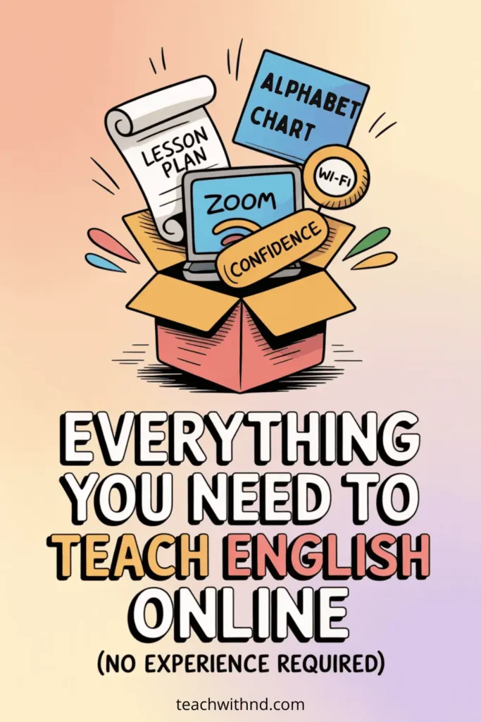 How to Teach English Online with No Experience 12 Illustrated teaching supplies bursting from a box, labeled with Wi-Fi, lesson plan, Zoom, and confidence, representing how to teach English online with no experience.
