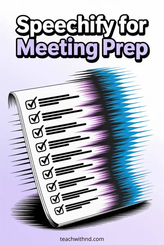 How Teachers Can Use Speechify For Meeting Prep (Without Burning Out) 8 “Illustrated checklist page with checkmarks speeding through bold purple, blue, and black sound-wave motion lines, with the headline ‘Speechify for Meeting Prep.’ about listening to documents for faster school prep.”