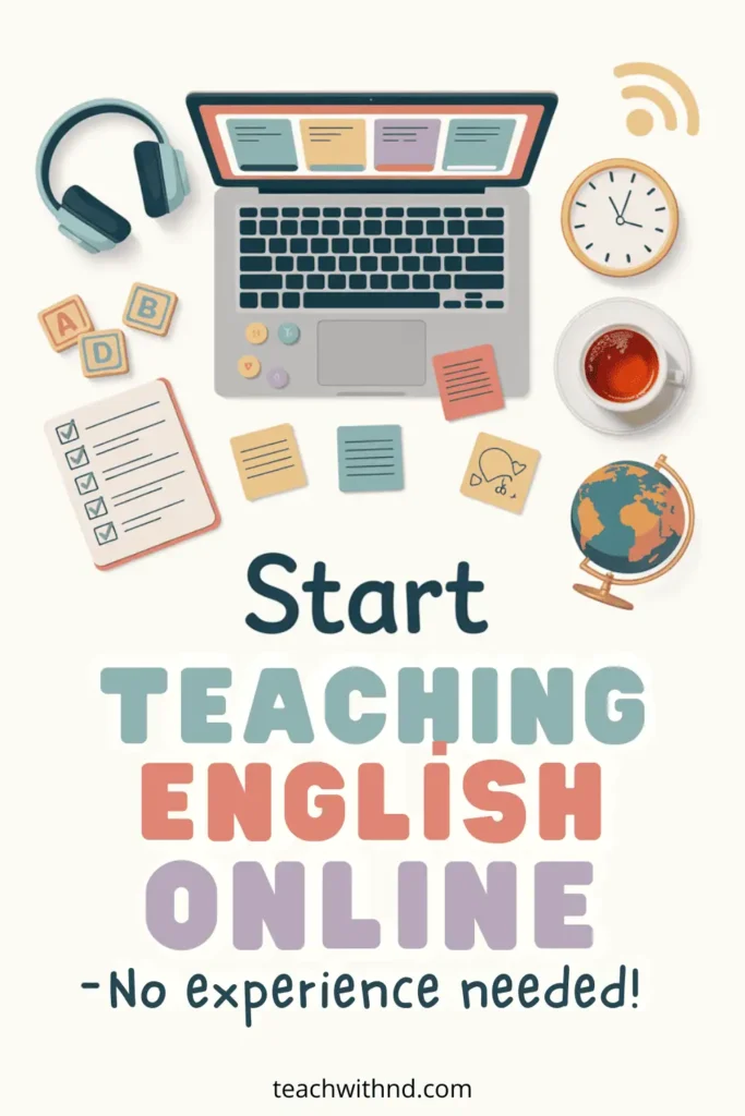 How to Teach English Online with No Experience 11 Top-down view of desk setup with laptop, checklist, blocks, tea, globe, and teaching icons, representing how to start teaching English online with no experience.